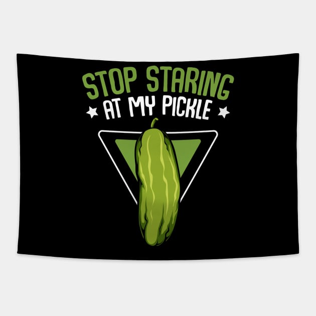 Pickle - Stop Staring At My Pickle - Funny Vegan Vegetable Pun Tapestry by Lumio Gifts