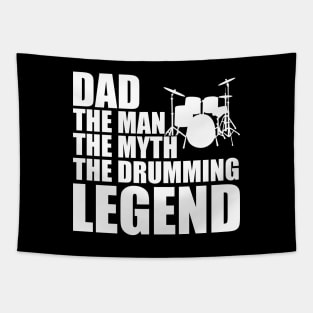 Drumming Dad - Dad the man the myth the drumming legend w Tapestry