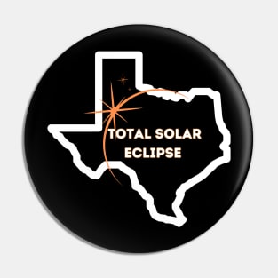 Texas Total Solar Eclipse Pin