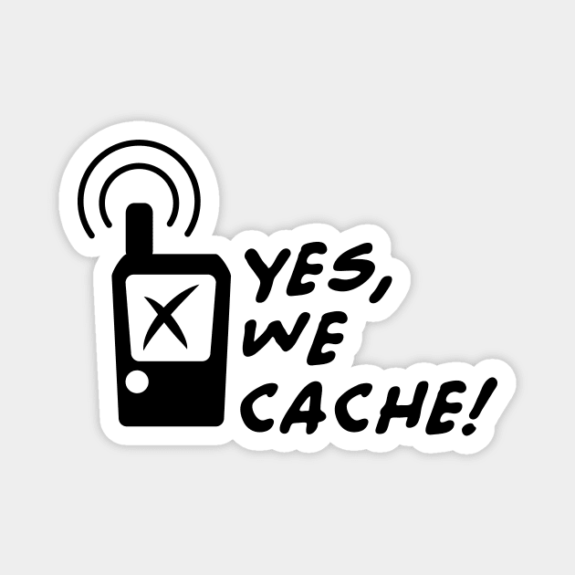 Geocache Yes we cache Magnet by schlag.art