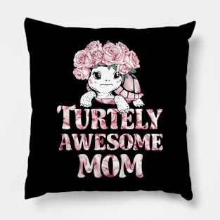 Turtely Awesome Mom | mother's day | Mom lover gifts Pillow