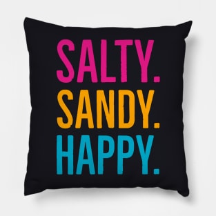 Salty. Sandy. Happy. Pillow