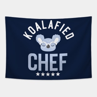 Koalafied Chef - Funny Gift Idea for Chefs Tapestry