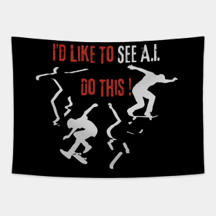 Funny AI Artificial Intelligence Skateboard Ironic Oddly Specific Offensive Gen Z Tapestry