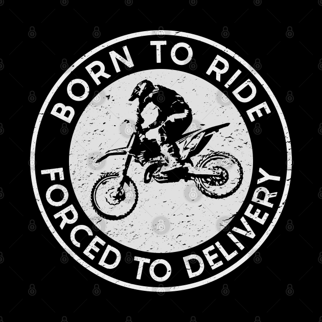 Born to Ride/Delivery (Mono White) by nickbeta