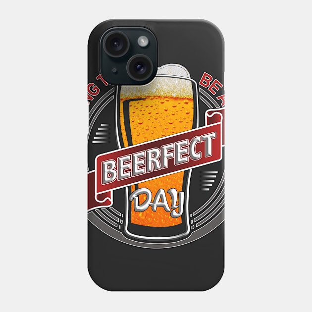 Today is going to be a BEERFECT Day Phone Case by Aine Creative Designs