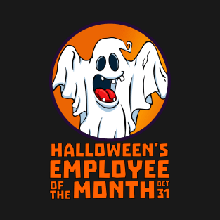 Haloween Employee of the Month | Ghost T-Shirt