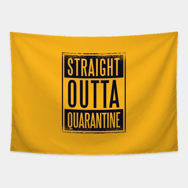 Straight Outta Quarantine Tapestry by Safdesignx