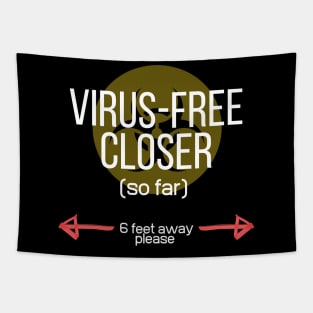 Virus-free Closer (so far) Tapestry