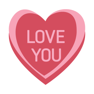 Love You. Candy Hearts Valentine's Day Quote. T-Shirt