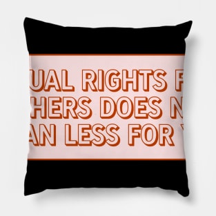 Equal Rights For All Pillow