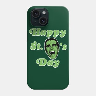 Happy St. Patrick Bateman's Day Phone Case