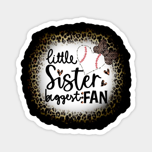 Baseball Little Sister Biggest Fan Leopard Baseball Magnet by Wonder man 