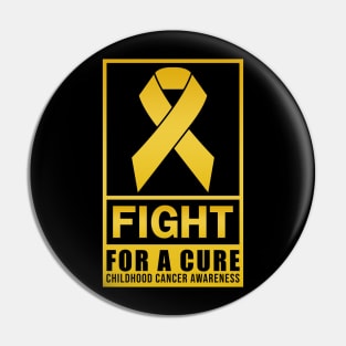 CHILDHOOD CANCER AWARENESS FIGHT FOR A CURE GOLD RIBBON Pin