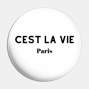 Cest La Vie Paris Pin