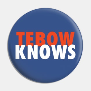 Tebow Knows Pin