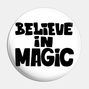 Believe in Magic Pin