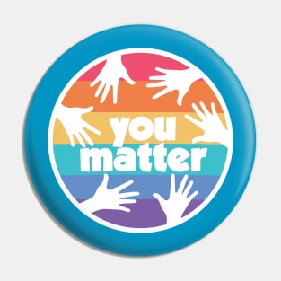 You Matter Pin