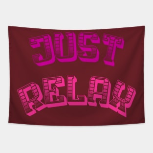 Just Relax Tapestry