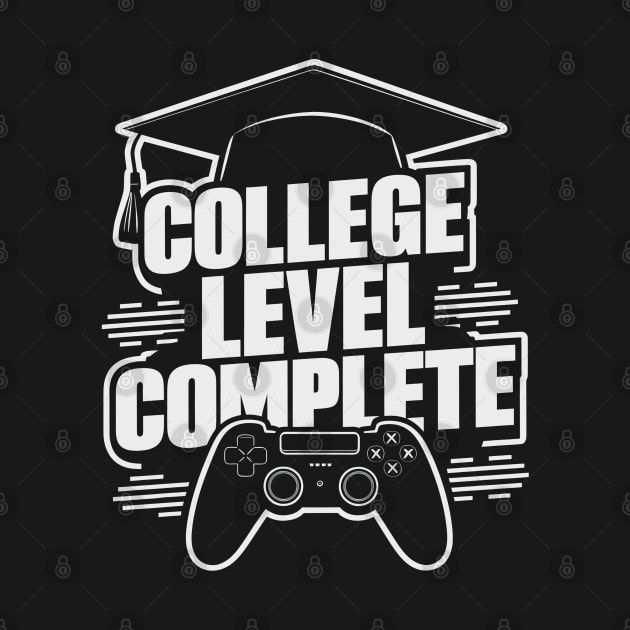 College Level Complete Funny Video Gamer Graduation by TopTees