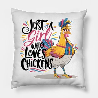 Whimsical Chicken Lover - Just A Girl Who Loves Chickens Pillow