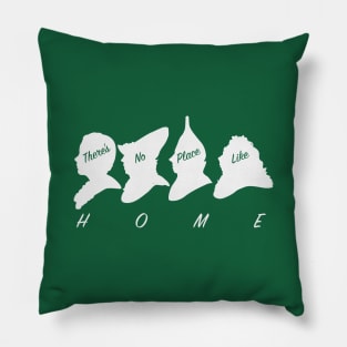 There's no place like it! Pillow