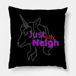 Just say Neigh Pillow