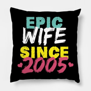 Epic Wife Since 2005 Funny Wife Pillow