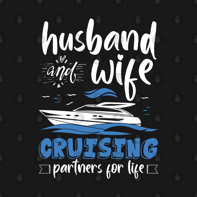 Husband And Wife Cruising Partners For Life Funny by chidadesign