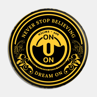 Never stop believing Pin