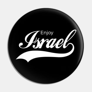 Enjoy Israel Pin