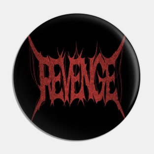 Metal Revenge Pin