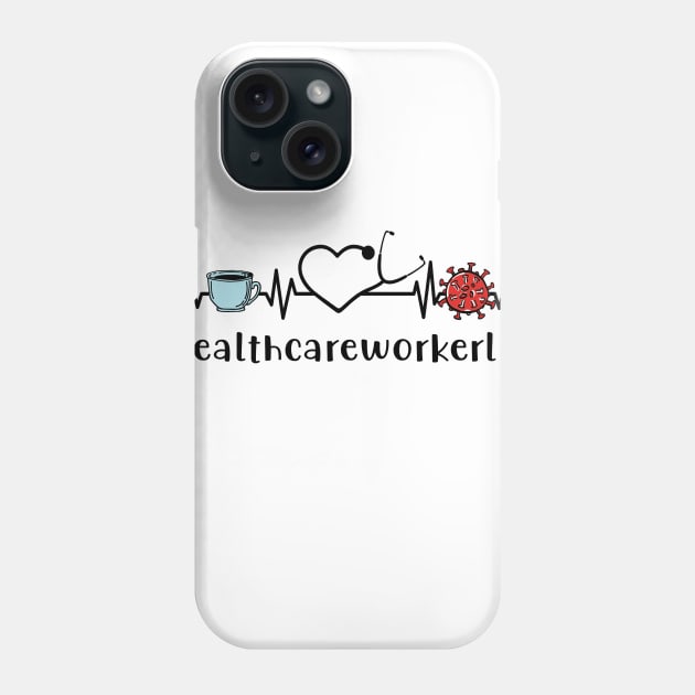 Healthcare Worker Life Coffee Life Nurse Gift Nursing Phone Case by Zunteelove