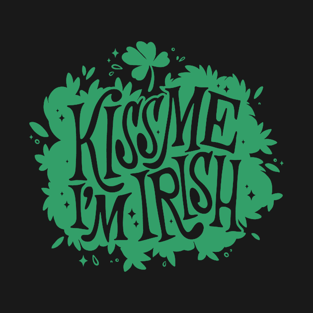 Kiss Me I'm Irish by TeeNoir