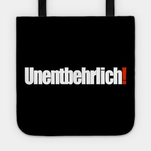 Unentbehrlich! Tote