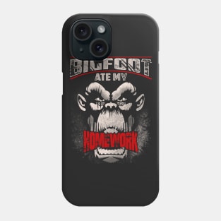 Bigfoot Ate My Homework Phone Case