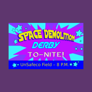 Space Demolition Derby T-Shirt