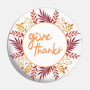 Give Thanks Pin