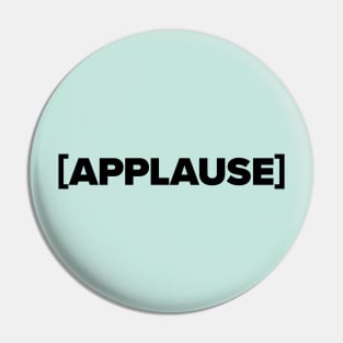 [applause] Pin