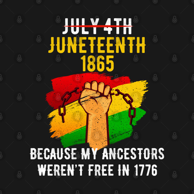 Disover Juneteenth June 19, 1865, African American Melanin Black - Juneteenth Celebrate Freedom - T-Shirt