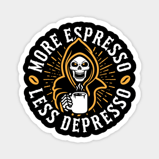 More Espresso Less Depresso Grim Reaper Coffee Amber Magnet