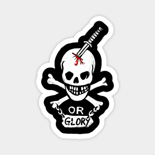 Death or Glory Magnet