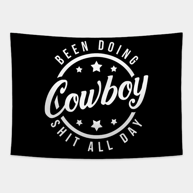 Cowboy Shit Country Tapestry by ShirtsShirtsndmoreShirts