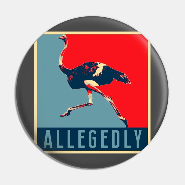 Allegedly Ostrich T-Shirt - Retro Poster Bird Flightless Gift Pin by Ilyashop