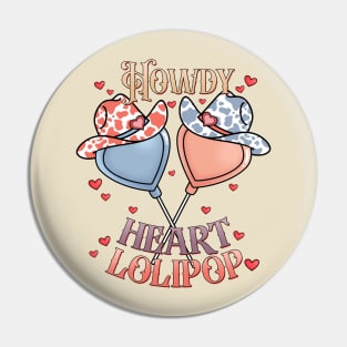 Howdy Heart Lolipop Pin