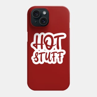 Hot Stuff Phone Case