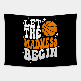 Let the madness begin Basketball Madness College March Tapestry