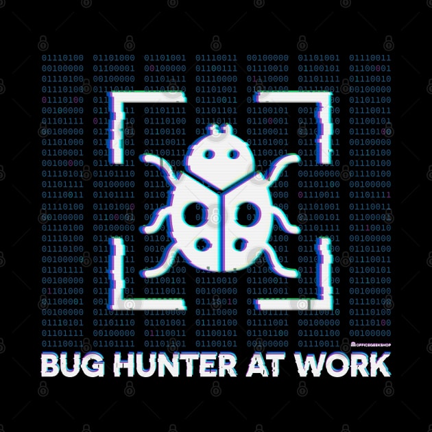 BUG HUNTER AT WORK by officegeekshop