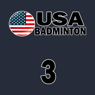 USA Badminton Number 3 T-shirt Design T-Shirt