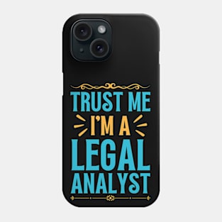 Funny Legal Analyst Phone Case